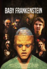 Малыш Франкенштейн / Baby Frankenstein — скачать торрент фильм