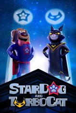 Супер Пёс и Турбо Кот / StarDog and TurboCat — скачать торрент фильм