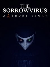 The Sorrowvirus: A Faceless Short Story (2020) FitGirl