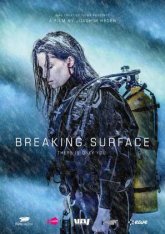 Глубокое погружение / Ломая поверхность / Breaking Surface — скачать торрент фильм