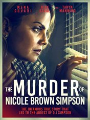 Убийство Николь Браун Симпсон / The Murder of Nicole Brown Simpson — скачать торрент фильм