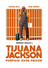 Тихуана Джексон: цель выше тюрьмы / Tijuana Jackson: Purpose Over Prison — скачать торрент фильм