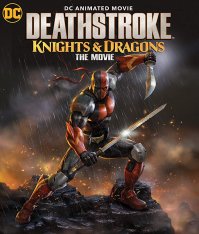 Дефстроук: Рыцари и Драконы / Deathstroke: Knigh — скачать торрент фильм
