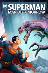 Супермен: Человек завтрашнего дня / Superman: Man of Tomorrow — скачать торрент фильм