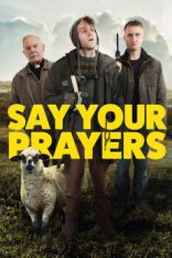 Молись / Say Your Prayers — скачать торрент фильм