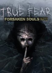 True Fear: Forsaken Souls Part 2 (2018)