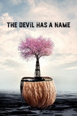 У дьявола есть имя / The Devil Has a Name — скачать торрент фильм