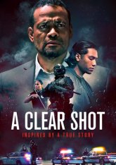 Идеальная мишень / A Clear Shot — скачать торрент фильм