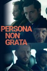 Персона нон грата / Persona non grata — скачать торрент фильм