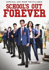 Школа отменяется навсегда / School's Out Forever — скачать торрент фильм