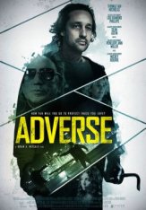 Неблагоприятный / Adverse — скачать торрент фильм