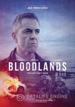 Призраки прошлого / Bloodlands [S01] — скачать торрент фильм