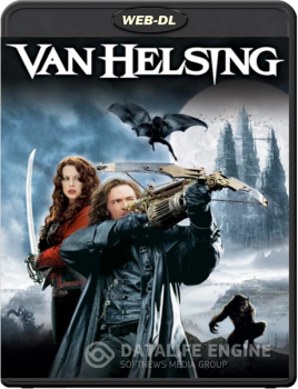 Ван Хельсинг / Van Helsing — скачать торрент фильм
