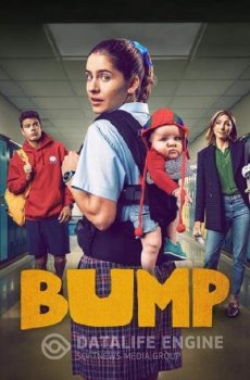Залет / Bump [01x01-06 из 10] — скачать торрент фильм