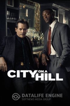 Город на холме / City on a Hill [02x01 из 08] WEBRip — скачать торрент фильм