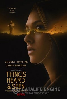 Увиденное и услышанное / Things Heard & Seen — скачать торрент фильм