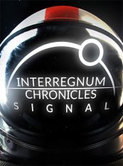 Interregnum Chronicles: Signal (2021)