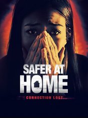 Убийство онлайн / Дома безопаснее / Safer at Home — скачать торрент фильм