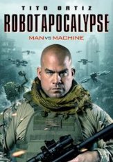 Робо-апокалипсис / Robot Apocalypse — скачать торрент фильм