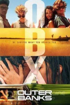 Внешние отмели / Outer Banks [S02] — скачать торрент фильм