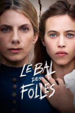 Бал безумных женщин / Le bal des folles — скачать торрент фильм