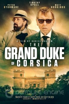 Великий герцог Корсики / The Obscure Life of the Grand Duke of Corsica WEBRip — скачать торрент фильм