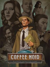 Coffee Noir - Business Detective Game (2021)