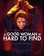 Не буди в ней зверя / Хорошую женщину найти тяжело / A Good Woman Is Hard to Find — скачать торрент фильм