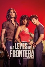 Законы границ / Laws of the Border / Las leyes de la frontera — скачать торрент фильм