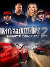 Street Outlaws 2: Winner Takes All (2021)