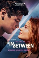 Между небом и землёй / The In Between — скачать торрент фильм