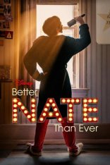 Лучше Нейт, чем когда-либо / Better Nate Than Ever — скачать торрент фильм