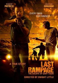 Последняя ярость / Last Rampage: The Escape of Gary Tison — скачать торрент фильм