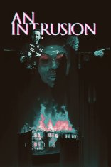 Вторжение / An Intrusion — скачать торрент фильм