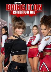 Добейся успеха или умри / Добейся успеха 7 / Bring It on 7 / Bring It On: Cheer or Die — скачать торрент фильм