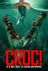 Крокодилья месть / Crocodile Vengeance / Croc! — скачать торрент фильм