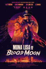 Мона Лиза и кровавая луна / Mona Lisa and the Blood Moon — скачать торрент фильм