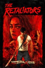 Каратели / The Retaliators — скачать торрент фильм