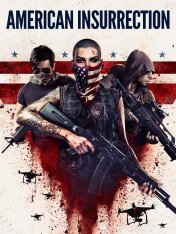 Американское восстание / Американское сопротивление / American Insurrection — скачать торрент фильм