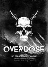 Передозировка / Overdose — скачать торрент фильм
