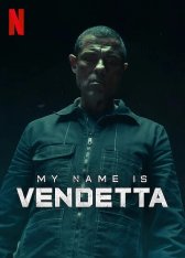 Меня зовут Месть / Имя мне Вендетта / My Name Is Vendetta / Il mio nome è vendetta — скачать торрент фильм