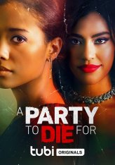 Убойная вечеринка / A Party to Die For — скачать торрент фильм