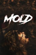 Плесень / Mold — скачать торрент фильм