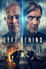 Оставленные: Пришествие антихриста / Left Behind: Rise of the Antichrist — скачать торрент фильм