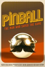 Пинбол: Человек, который спас игру / Pinball: The Man Who Saved the Game — скачать торрент фильм