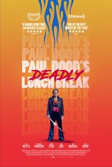 Убойный ланч Пола Дуда / Paul Dood's Deadly Lunch Break — скачать торрент фильм