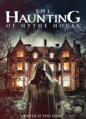 Призраки дома Хайт / The Haunting of Hythe House — скачать торрент фильм