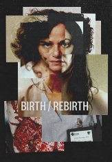 Рождение / перерождение / Birth/Rebirth — скачать торрент фильм