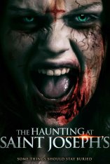 Призраки гостиницы Сент-Джозеф / The Haunting at Saint Joseph's — скачать торрент фильм