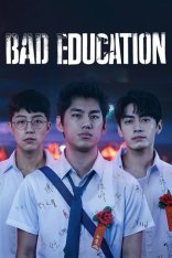 Плохое воспитание / Bad Education / Hei de jiao yu (2022) WEB-DL 1080p | TVShows